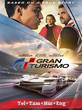Gran Turismo (2023) HDRip Original [Telugu + Tamil + Hindi + Eng] Dubbed Movie Watch Online Free