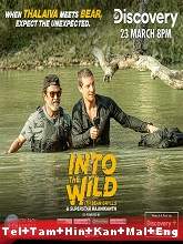 Into the Wild with Bear Grylls: Superstar Rajinikanth (2020) HDRip [Telugu + Tamil + Hindi + Kannada + Malayalam + Eng] Watch Online Free