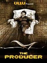 The Producer (2019) HDRip Hindi Episode (01-02) Watch Online Free