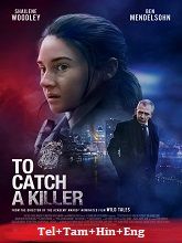 To Catch a Killer (2023) BRRip Original [Telugu + Tamil + Hindi + Eng] Dubbed Movie Watch Online Free