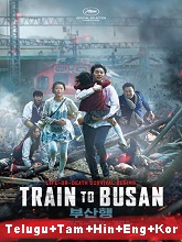Train to Busan (2016) BDRip Original [Telugu + Hindi + Tamil + Eng + Kor] Dubbed Movie Watch Online Free